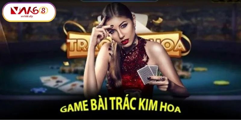 Luat-Choi-Trac-Kim-Hoa-Tai-VN168